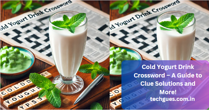 Cold Yogurt Drink Crossword